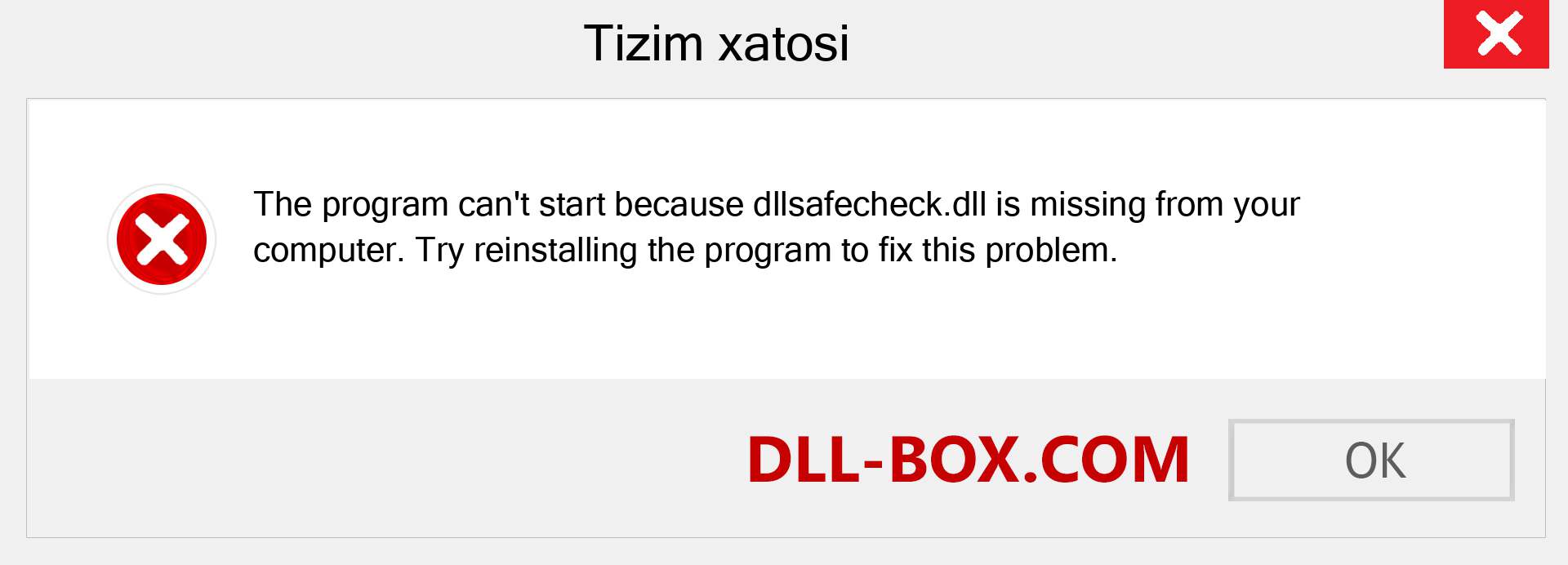 dllsafecheck.dll fayli yo'qolganmi?. Windows 7, 8, 10 uchun yuklab olish - Windowsda dllsafecheck dll etishmayotgan xatoni tuzating, rasmlar, rasmlar